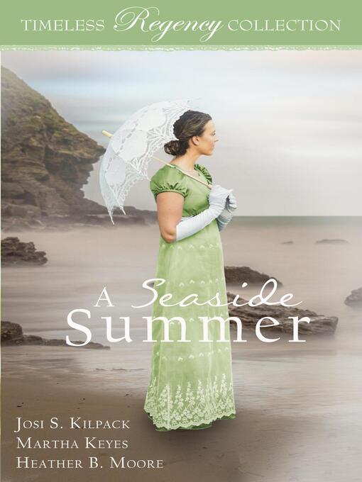 Title details for A Seaside Summer by Josi S. Kilpack - Available